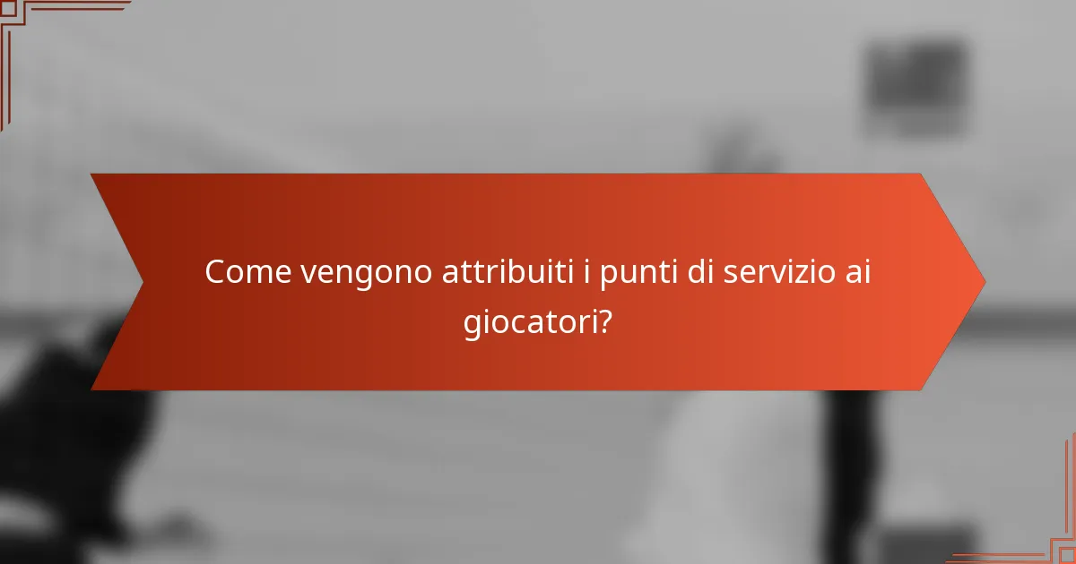 Come vengono attribuiti i punti di servizio ai giocatori?